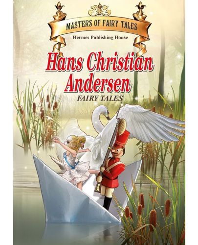 Майстори на приказката: Приказки от Ханс Кристиан Андерсен (на английски език) - твърди корици - 1