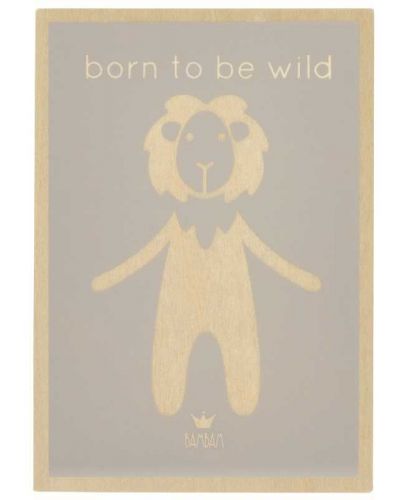 Дървена картичка за бебе Bam Bam - Born to be wild - 1
