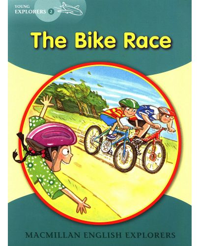 Macmillan Explorers Phonics: Bike Race (ниво Young Explorer's 2) - 1