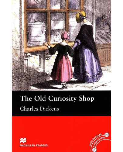 Macmillan Readers: Old Curiosity Shop (ниво Intermediate) - 1