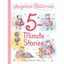 Angelina Ballerina: 5-Minute Stories -1