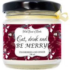 Ароматна свещ - Eat, Drink and Be Merry, 106 ml -1