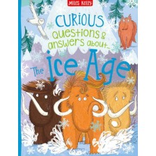 Curious Questions and Answers About The Ice Age -1