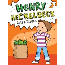 Henry Heckelbeck Gets a Dragon -1