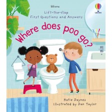 Lift-the-Flap - First Questions and Answers: Where Does Poo Go? -1