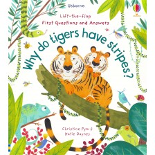 Lift-the-Flap - First Questions and Answers: Why do tigers have stripes? -1