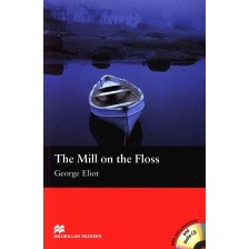 Macmillan Readers: Mill on the Floss + CD (ниво Beginner) -1