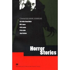 Macmillan Literature Collections: Horror Stories (ниво Advanced) -1