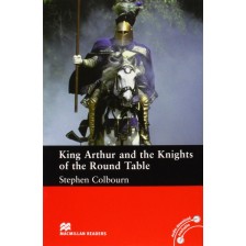 Macmillan Readers: King Arthur and the Knights of the Round Table (ниво Intermediate) -1