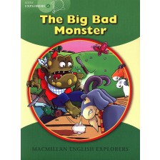 Macmillan English Explorers: Big Bad Monster (ниво Little Explorer's A) -1