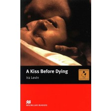 Macmillan Readers: Kiss before Dying (ниво Intermediate) -1