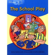 Macmillan Explorers Phonics: School Play (ниво Little Explorer's B) -1