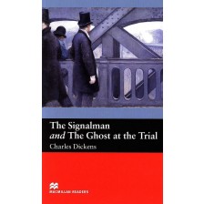 Macmillan Readers: Signalman and the Ghost at the Trial (ниво Beginner) -1