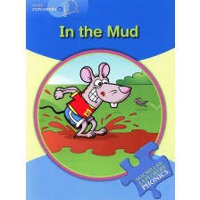Macmillan Explorers Phonics: In the Mud (ниво Little Explorer's B) -1