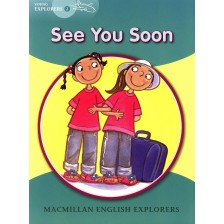 Macmillan Explorers Phonics: See You Soon (ниво Young Explorer's 2) -1