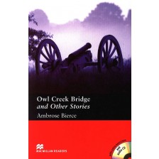 Macmillan Readers: Owl Creek Bridge + CD (ниво Pre-Intermediate) -1