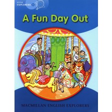 Macmillan Explorers Phonics: Fun Day Out (ниво Little Explorer's B) -1