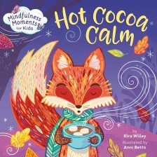 Mindfulness Moments for Kids: Hot Cocoa Calm -1