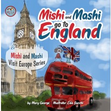 Mishi and Mashi go to England -1