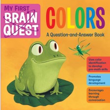 My First Brain Quest: Colors: A Question-and-Answer Book -1