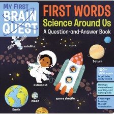 My First Brain Quest: First Words: Science Around Us: A Question-and-Answer Book -1