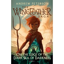 On the Edge of the Dark Sea of Darkness  (The Wingfeather Saga, Book 1) -1