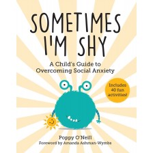 Sometimes I'm Shy: A Child's Guide to Overcoming Social Anxiety -1