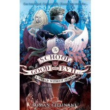 The School for Good and Evil, Book 2: A World Without Princes -1