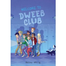 Welcome to Dweeb Club -1