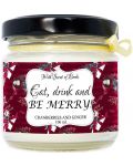 Ароматна свещ - Eat, Drink and Be Merry, 106 ml - 1t