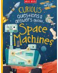 Curious Questions and Answers: Space Machines (Miles Kelly) - 1t